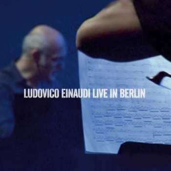 Album Ludovico Einaudi: Live In Berlin