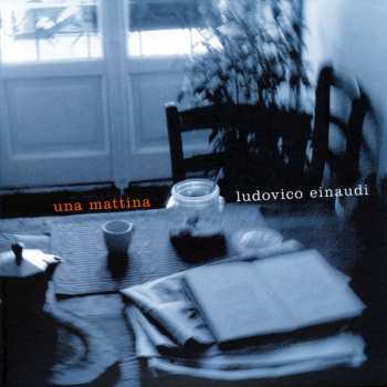 CD Ludovico Einaudi: Una Mattina 45272