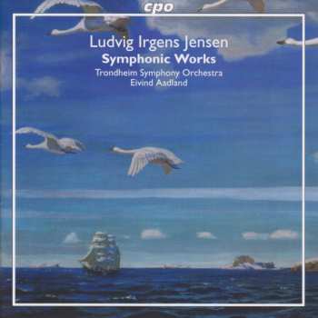 Album Ludvig Irgens-Jensen: Symphonic Works