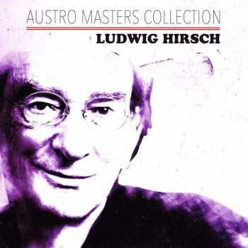 Album Ludwig Hirsch: Austro Masters Collection