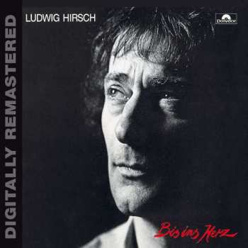 Album Ludwig Hirsch: Bis Ins Herz