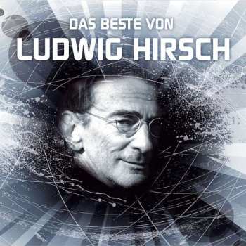 Album Ludwig Hirsch: Das Beste Von Ludwig Hirsch