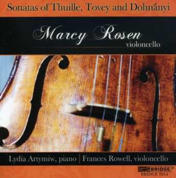 CD Marcy Rosen: Sonatas Of Thuille, Tovey And Dohnányi 459335