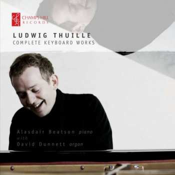 Album Ludwig Thuille: Sämtliche Werke Für Tasteninstrumente