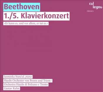 Album Ludwig van Beethoven: 1./5. Klavierkonzert »Er Kann Es, Und Vor Allem, Er Tut Es« 