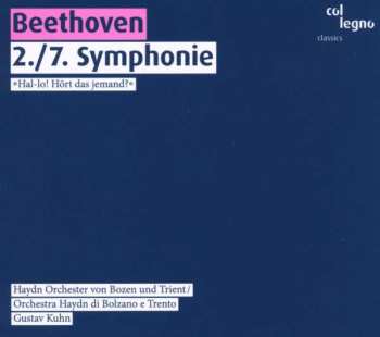 Album Ludwig van Beethoven: 2./7. Symphonie »Hal-lo! Hört Das Jemand?«
