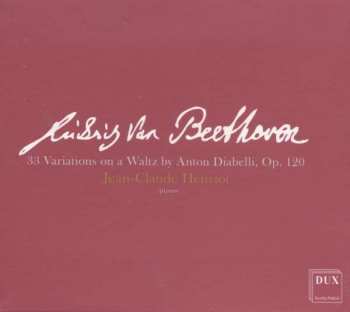 Album Ludwig van Beethoven: 33 Variations On A Waltz By Anton Diabelli, Op. 120