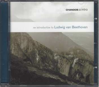 CD Ludwig van Beethoven: An Introduction To Ludwig van Beethoven