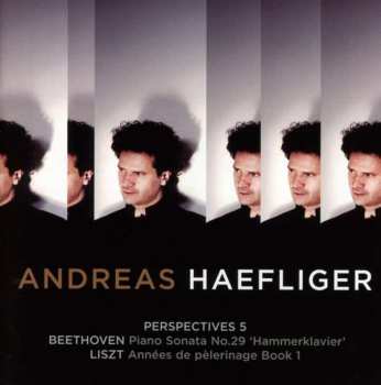 Ludwig van Beethoven: Andreas Haefliger - Perspectives 5