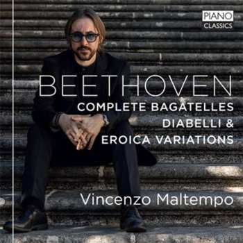 Album Ludwig van Beethoven: Beethoven: Complete Bagatelles; Diabelli & Eroica Variations