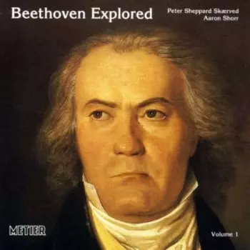 Beethoven Explored - Volume 1