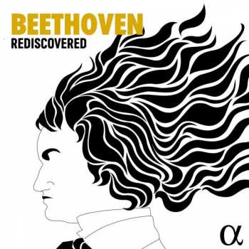 17CD Ludwig van Beethoven: BEETHOVEN REDISCOVERED 423285