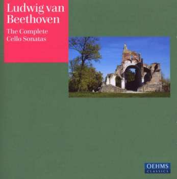 Album Ludwig van Beethoven: Cellosonaten = Sonatas For Cello And Piano