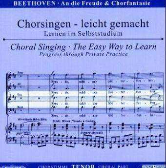Ludwig van Beethoven: Chorsingen Leicht Gemacht:beethoven,an Die Freude