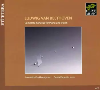 Ludwig van Beethoven: Complete Sonatas For Piano And Violin
