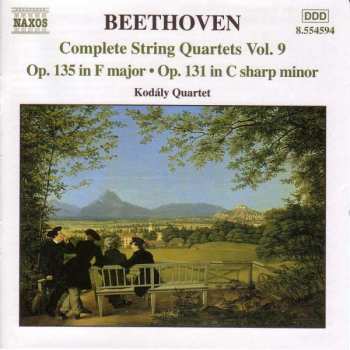 Album Ludwig van Beethoven: Complete String Quartets Vol. 9 - Op. 135 In F Major - Op. 131 In C Sharp Minor