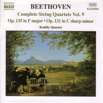 Complete String Quartets Vol. 9 - Op. 135 In F Major - Op. 131 In C Sharp Minor