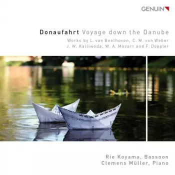 Donaufahrt = Voyage Down The Danube (Works By L. Van Beethoven, C. M. Von Weber, J. W. Kalliwoda, W. A. Mozart And F. Doppler)