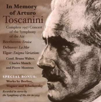 Album Ludwig van Beethoven: In Memory Of Arturo Toscanini - Tocanini Memorial Concerts