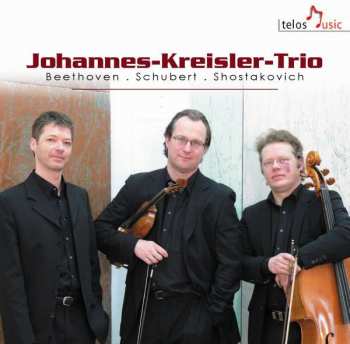 Ludwig van Beethoven: Johannes-kreisler-trio - Beethoven / Schubert / Schostakowitsch