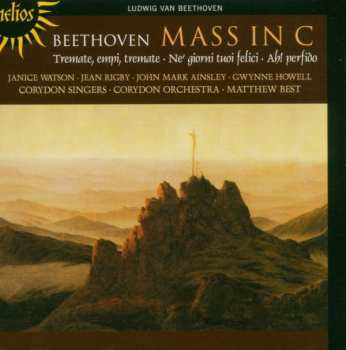 Album Ludwig van Beethoven: Mass in C / Tremate, Empi, Tremate / Ne' Giorni Tuoi Felici / Ah! Perfido