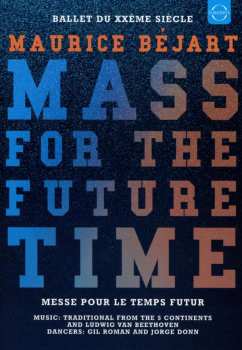 Album Ludwig van Beethoven: Maurice Bejart - Mass For The Future Time