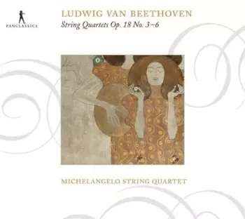 String Quartets Op.18 No.3-6