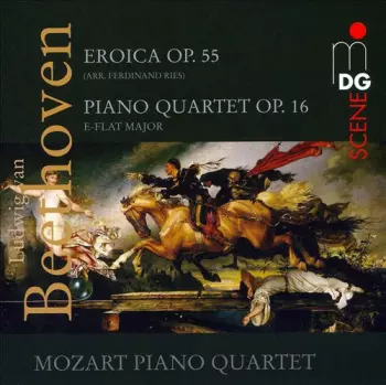 Eroica Op. 55 ; Piano Quartet Op. 16