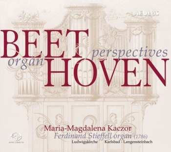 SACD Maria-Magdalena Kaczor: Beethoven Organ Perspectives 427030