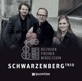 Ludwig van Beethoven: Schwarzenberg Trio - Beethoven / Pirchner / Mendelssohn