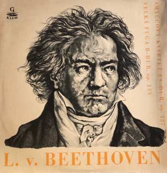 Album Ludwig van Beethoven: Smyčcový Kvartet Č. 12 ES-DUR, Op. 127