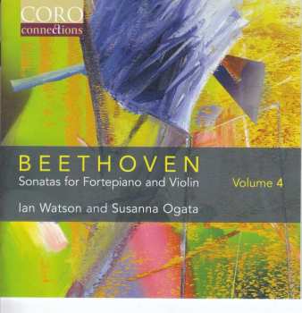 Album Ludwig van Beethoven: Sonatas For Fortepiano And Violin Volume 4