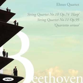 CD Ehnes Quartet: String Quartet No. 10 Op. 74 'Harp'; String Quartet No. 11 Op. 95 'Quartetto Serioso' 432913