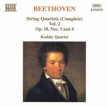 CD Ludwig van Beethoven: String Quartets (Complete) Vol. 2 Op. 18, Nos. 3 And 4 421857