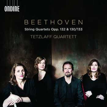 Album Ludwig van Beethoven: String Quartets Opp. 132 & 130/133