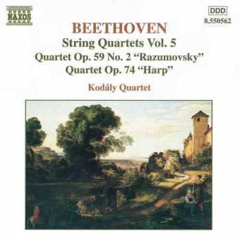 Album Ludwig van Beethoven: String Quartets Vol. 5 - Quartet Op. 59 No. 2 "Rasumovsky" • Op. 74 "Harp"