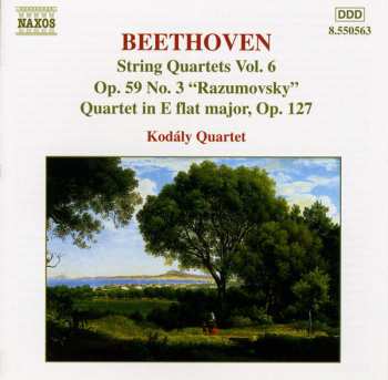 Ludwig van Beethoven: String Quartets Vol. 6 - Op. 59 No. 3 "Rasumovsky" • Quartet In E Flat Major, Op. 127