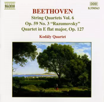 String Quartets Vol. 6 - Op. 59 No. 3 "Rasumovsky" • Quartet In E Flat Major, Op. 127