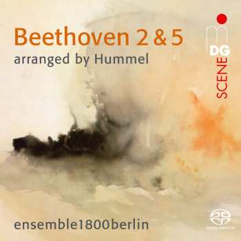 SACD Ludwig van Beethoven: Symphonien Nr.2 & 5 (fassung Für Kammerensemble Von Johann Nepomuk Hummel) 447269