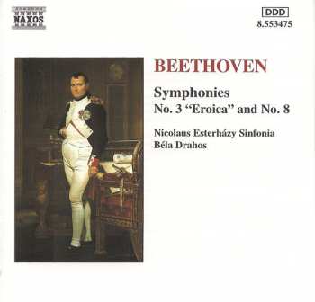Album Ludwig van Beethoven: Symphonies - No. 3 "Eroica" And No. 8