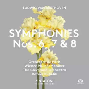 Ludwig van Beethoven: Symphonies Nos. 6, 7 & 8