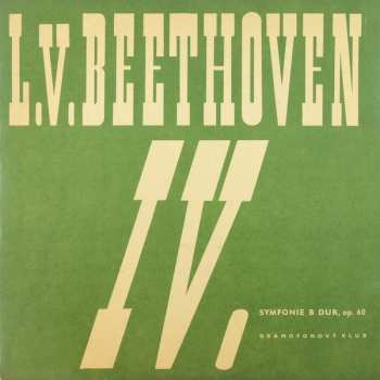 LP Ludwig van Beethoven: IV. Symfonie B Dur, Op. 60