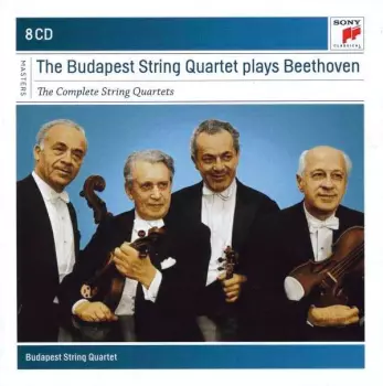 The Budapest String Quartet Plays Beethoven (The Complete String Quartets)