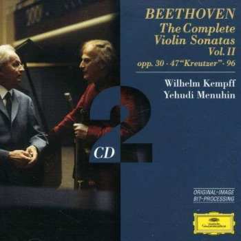 Album Ludwig van Beethoven: The Complete Violin Sonatas Vol. II: Opp. 30 • 47 "Kreutzer" • 96
