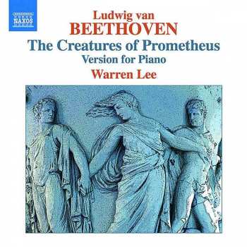 Album Ludwig van Beethoven: The Creatures Of Prometheus - Version For Piano