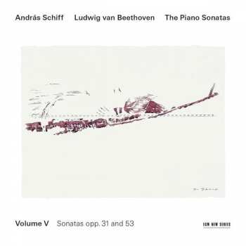 Ludwig van Beethoven: The Piano Sonatas, Volume V - Sonatas Opp. 31 And 53