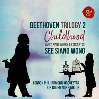 Album Ludwig van Beethoven: Trilogy 2: Childhood (Early Piano Works & Concetos)