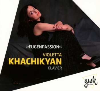 Album Ludwig van Beethoven: Violetta Khachikyan - Fugenpassion