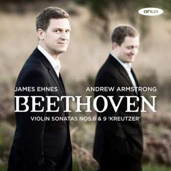 Album Ludwig van Beethoven: Violin Sonatas Nos. 6 & 9 Kreutzer