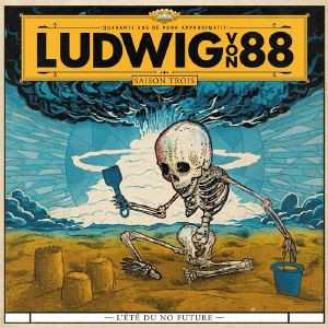 Album Ludwig Von 88: L'Été Du No Future